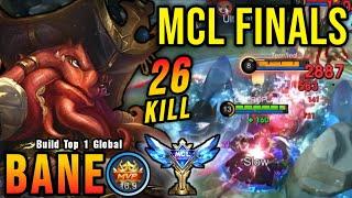 MCL FINALS!! 26 Kills Bane Best Build and Emblem!! - Build Top 1 Global Bane ~ MLBB