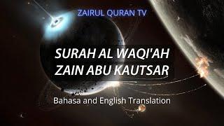 Relaxing Quran Recitation Surah Al Waqiah  from Zain Abu Kautsar ️