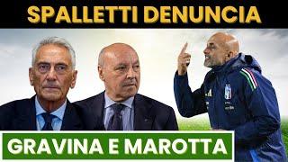 SPALLETTI DENUNCIA TUTTO. MAROTTA E GRAVINA TREMANO