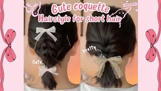 Cute Coquette hairstyle for Short hair  Coquette aesthetic | Coquette | hairstyles for short hair