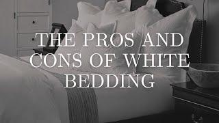 The Pros and Cons of White Bedding for A Chic and Cozy Bedroom