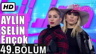 İşte Benim Stilim - Aylin & Selin Ençok - 49. Bölüm 7. Sezon