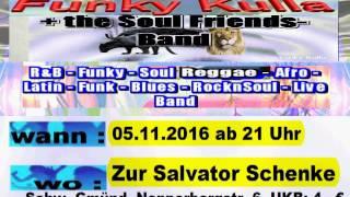 Funky Kulla+TSFB 05. 11 .2016 Salvator Schenke Schwäb Gmünd