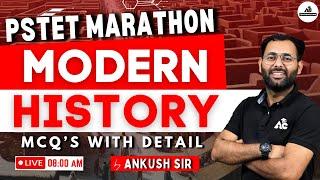 PSTET MARATHON | MODERN HISTORY | MCQ'S With Detail | By Ankush Sir