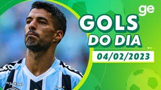 GOLS DO DIA 04/02/2023 | LISTAS | ge.globo