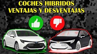 Antes de comprar un COCHE HIBRIDO mira esto! VENTAJAS Y DESVENTAJAS  ️️