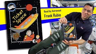 "Ticket to Space" Read by Astronaut Frank Rubio