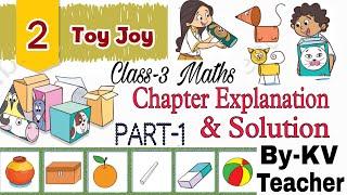 Toy Joy / Class-3 Maths NCERT Math Mela Chapter-2 Explanation & Solution By-KV Teacher (PART-1)