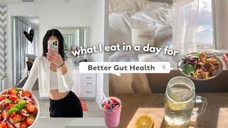 what I eat in a day for better gut health | easy & healthy recipes 