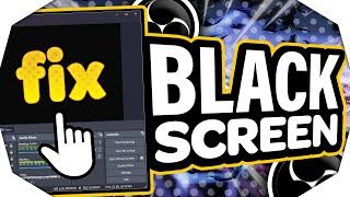 FIX OBS Black Screen 2024  OBS Game Capture/Display Capture FIX (Windows 10/11)