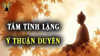 Khổ đau hạnh phúc từ tâm mà sinh ra cũng từ tâm mà biến diệt