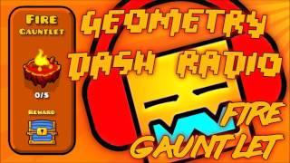 Geometry Dash Gauntlet: "Fire Gauntlet" All Songs Complete [ Geometry Dash Music ]