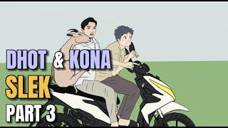 DHOT DAN KONA SLEK Part 3 TAMAT - Animasi Sekolah