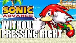 Can you beat Sonic Advance without pressing Right or Left?!