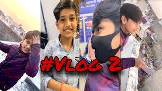 A Day With My Brother ️|| Vlog 2 || VEDANT VLOGS || #vedantvlogs