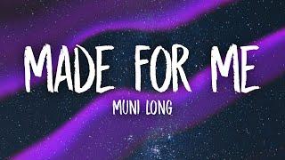 Muni Long - Made For Me (Lyrics) | twin where have you been