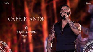 Gusttavo Lima - Café e Amor (O Embaixador The Legacy)