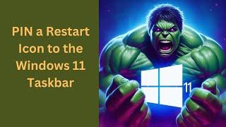How to PIN a Restart Icon to the Windows 11 Taskbar | GearUpWindows Tutorial