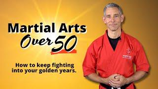 Martial Arts Over 50 - Online Video Course