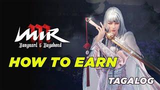 How to EARN in MIR M: VANGUARD AND VAGABOND (Tagalog)