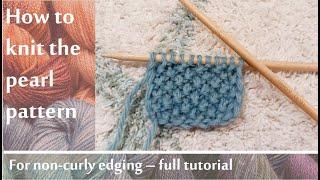 How To KNIT THE Scandinavian PEARL Knit (SEED stitch for US or MOSS stitch for UK)