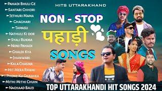 Top Uttarakhandi Hit Songs 2024| Garhwali x Kumaoni Jukebox | Nonstop Pahadi Song| Uttarakhandi Song