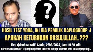 [Live] Hasil Test YDNA, Ini Dia Pemilik Haplogroup J, Apakah Keturunan Rosulullah...???