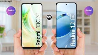 Redmi 13C 5g vs Redmi 12 5g || Price | Full Comparison