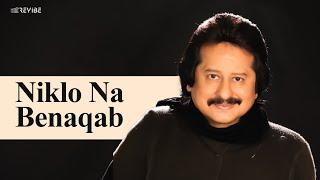 Pankaj Udhas - Niklo Na Benaqab (Official Music Video) | Revibe | Hindi Songs