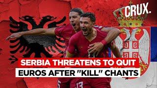 Albania Football Star Apologises As Serbia Threatens Euro 2024 Pullout Over "Kill The Serb" Chants