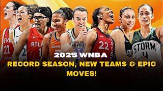 2025 WNBA: Record-Breaking Season, New Teams & BIG Player Moves You Can’t Miss! 