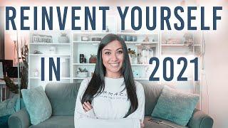 How To Reinvent Yourself in 2021 | 4-Step Approach to Goal Setting