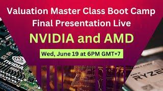Valuation of NVIDIA and AMD - Valuation Master Class Boot Camp
