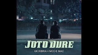 JOTO DURE -  Mcc-e Mac | Gk Kibria (Official Music Video)