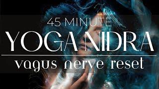 45 Minute Yoga Nidra Vagus Nerve Reset