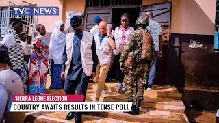 Sierra Leone Election: Country Awaits Results in Tense Poll