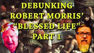 F4F | Debunking Robert Morris Blessed Life Part 1