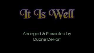 It is Well   Duane DeHart 01