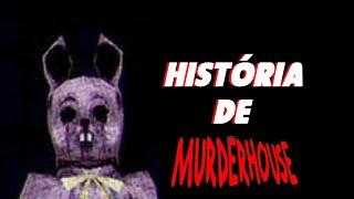 HISTORIA e TEORIA de MURDER HOUSE