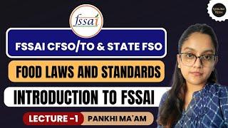 What is FSSAI with full information | Role of FSSAI | FSSAI Act 2006 info |FSSAI CFSO/TO & State FSO