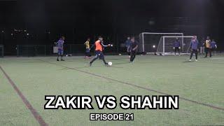 Zakir Vs Shahin | Episode 21