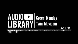 Green Monday - Twin Musicom