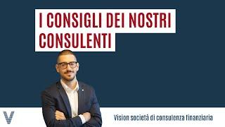 Dove Investire Nel 2023: I Consigli dei Consulenti Finanziari di Vision SCF