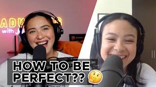 Loving Your Imperfections ft. Hannah Pangilinan | Episode 137