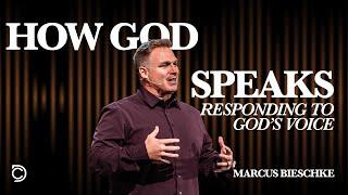 Responding To God's Voice | How God Speaks, Marcus Bieschke - Sand Lake Campus