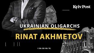 Ukrainian oligarchs: Rinat Akhmetov