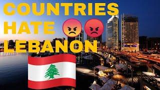  Top 10 Countries that Hate Lebanon | Includes Canada USA & Australia | Yellowstats 