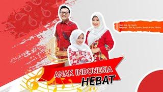 ANAK INDONESIA HEBAT - AJI SYAFA OFFICIAL