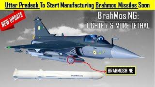 Uttar Pradesh To Start Manufacturing Brahmos Missiles Soon |Brahmos Ng: Lighter & More Lethal
