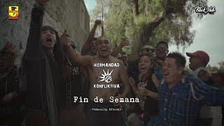 Hermandad Konfliktiva - Fin De Semana